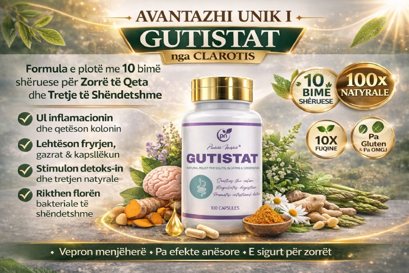 GUTISTAT suplement bimor nga CLAROTIS, suplement per kapsllek, kapsula per fryrje barku, ilac natyral per zorret, produkt per tretje te ngadalte, kapsula per colitis, suplement per gazra ne bark, zgjidhje per zorret, kapsula per pastrim intestinal